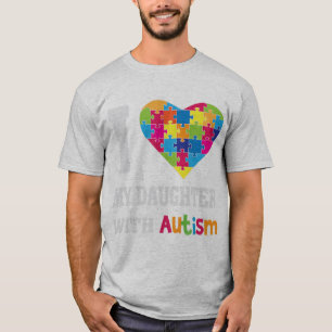 Ich Liebe meine Tochter mit Autismus - Stolz Mama T-Shirt
