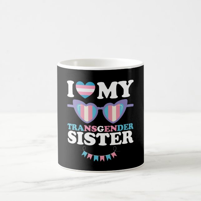 Ich Liebe meine Transgender-Schwester-Familie über Kaffeetasse (Mittel)