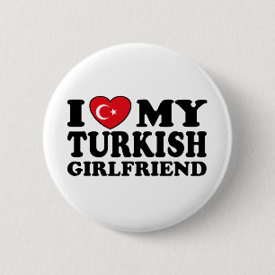 Ich Liebe meine türkische Freundin Button