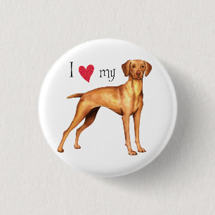 Ich Liebe meine Vizsla Button