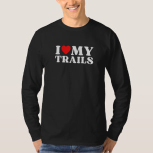 Ich liebe meine Wanderwege Outdoor-Abenteuer Erde T-Shirt
