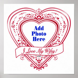 Ich Liebe meine Wifey! - Foto Rotes Herz Poster
