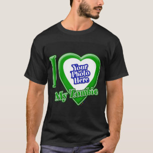 Ich Liebe meine Zombie mit Ihrem Foto T - Shirt