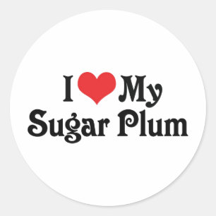 Ich liebe meine Zuckerpflaume Runder Aufkleber