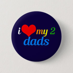 Ich Liebe meine zwei Vater Gay Pride Daughter Button