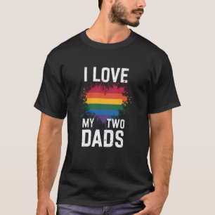 Ich liebe meine zwei Väter Lesbische LGBT Pride Re T-Shirt
