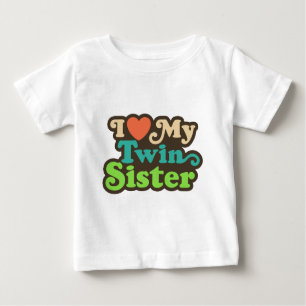 Ich Liebe meine Zwillingsschwester Baby T-shirt