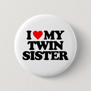 ICH LIEBE MEINE ZWILLINGSSCHWESTER BUTTON