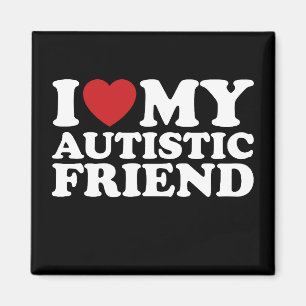 Ich liebe meinen autistischen Freund Autismus Herz Magnet