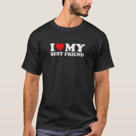 Ich liebe meinen besten Freund - Weißer Text Desig T-Shirt