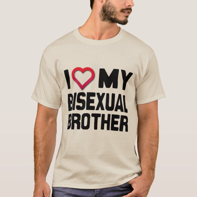 ICH LIEBE MEINEN BISEXUELLEN BRUDER - T-Shirt (Vorderseite)
