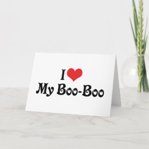 Ich liebe meinen Boo Boo Karte