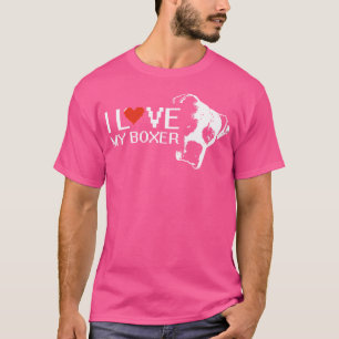 Ich Liebe meinen Boxer Hund für Boxer Dog Lover T-Shirt