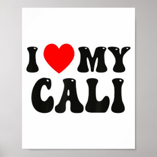 Ich liebe meinen Cali lustigen Valentinstag rotes Poster