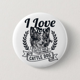 Ich liebe meinen Cattle Dog Vintage Gravur Design_ Button