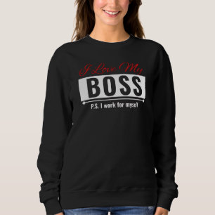 Ich liebe meinen Chef Sweatshirt