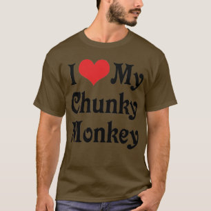 Ich liebe meinen Chunky Monkey T-Shirt