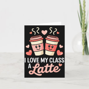 Ich liebe meinen Cl A Latte Kaffee Valentinstag Le Karte