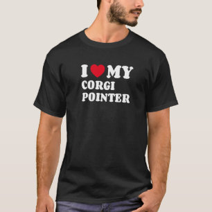 Ich liebe meinen Corgi Pointer T-Shirt