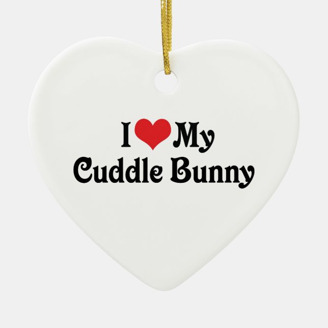 Ich Liebe meinen Cuddle Bunny Keramik Ornament (Vorne)