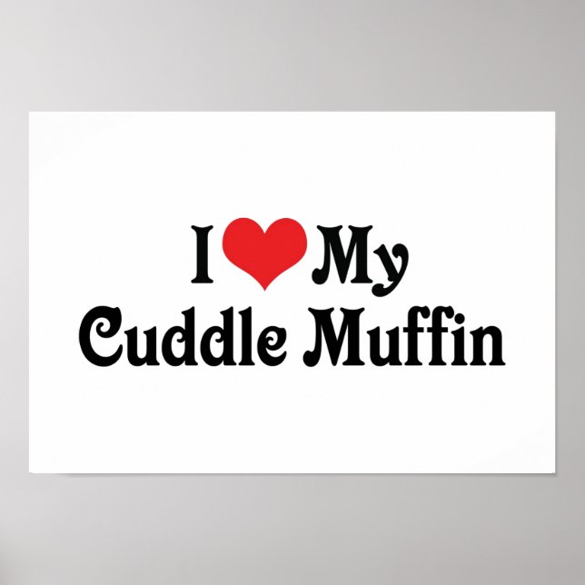 Ich Liebe meinen Cuddle Muffin Poster (Vorne)