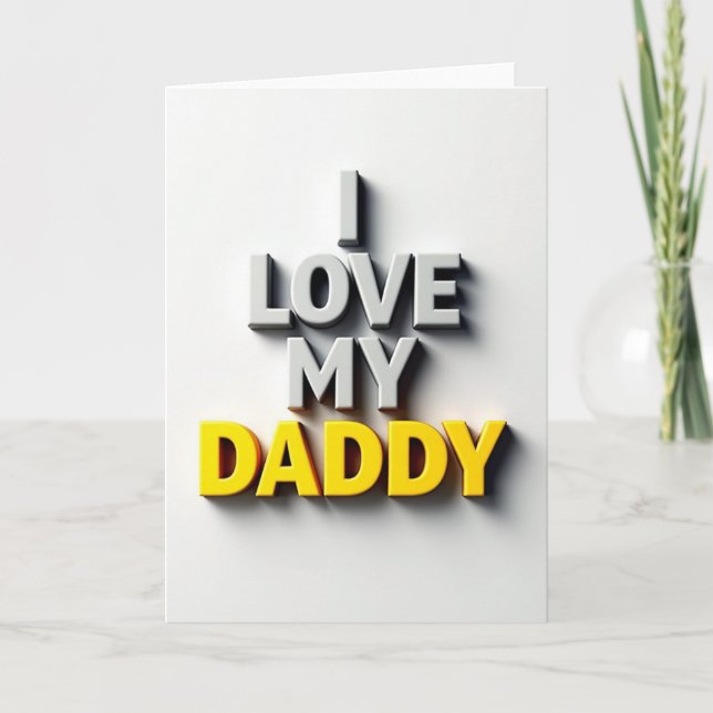 Ich liebe meinen Daddy-Karte Karte (Vorderseite)