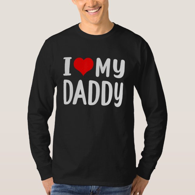 Ich Liebe meinen Daddy T-Shirt (Vorderseite)