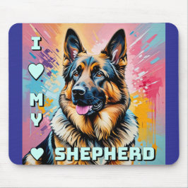 Ich liebe meinen Deutschen Schäferhund Mousepad