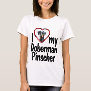 Ich liebe meinen Dobermann Pinscher rotes Herz Bil T-Shirt