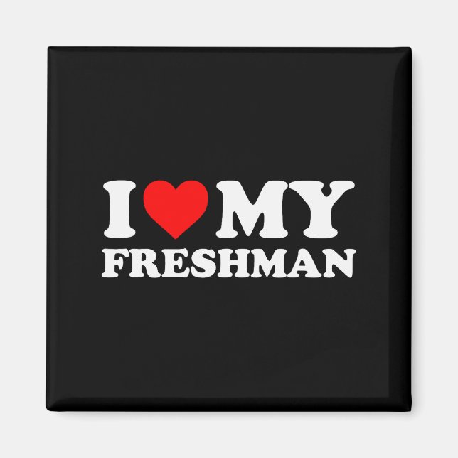 Ich liebe meinen Freshman - Rotes Herz  Magnet (Vorne)