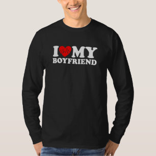 Ich liebe meinen Freund Ich Herz meinen Freund B T-Shirt