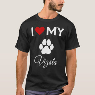 Ich Liebe meinen Gebrauchttext Vizsla Hund T-Shirt