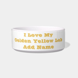 Ich Liebe meinen goldenen Gelbe Labrador Napf