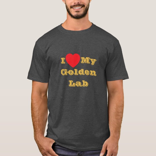 Ich Liebe meinen goldenen Labrador T-Shirt (Vorderseite)