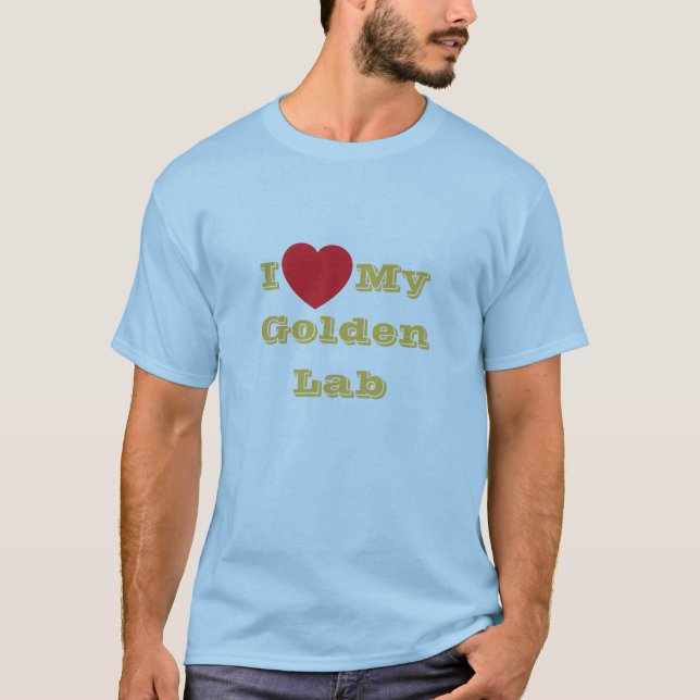 Ich Liebe meinen goldenen Labrador T-Shirt (Vorderseite)