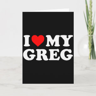 Ich liebe meinen Greg Karte