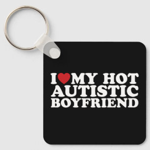 Ich liebe meinen heißen autistischen Freund BF Aut Schlüsselanhänger