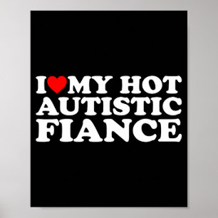 Ich liebe meinen heißen autistischen Verlobten Aut Poster