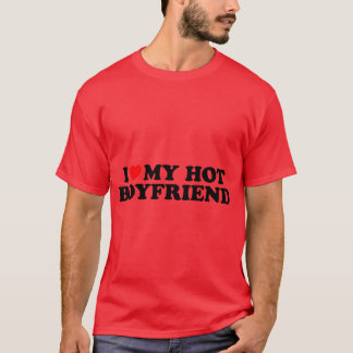 Ich liebe meinen heißen Freund Herz Mein Ich liebe T-Shirt