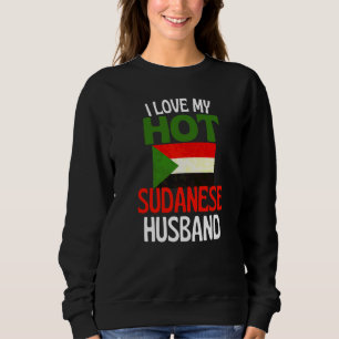 Ich liebe meinen heißen sudanesischen Ehemann  Sud Sweatshirt