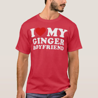 Ich liebe meinen ingwerfarbenen Freund I Herz My G T-Shirt