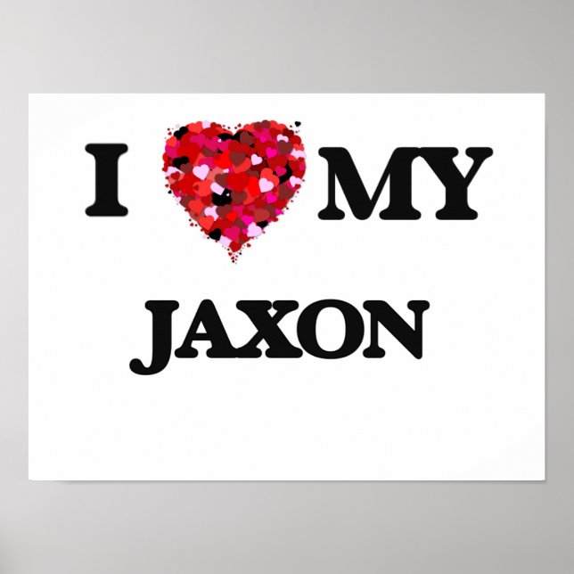 Ich Liebe meinen Jaxon Poster (Vorne)