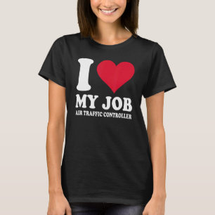 Ich Liebe meinen Job Air Traffic Controller Red He T-Shirt