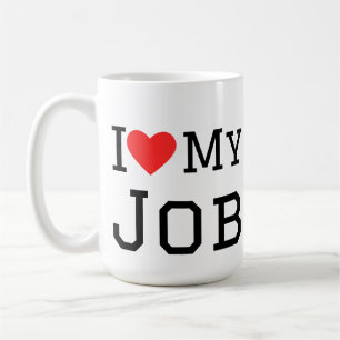 Ich liebe meinen Job Kaffeetasse