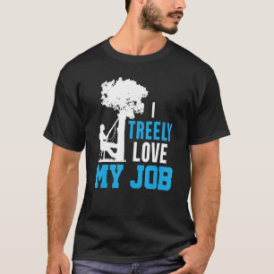 Ich liebe meinen Job sehr Holzfäller T-Shirt