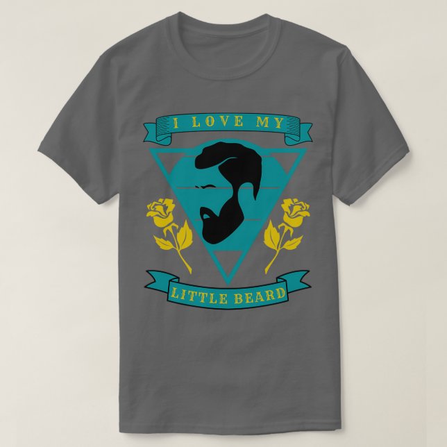 Ich Liebe meinen kleinen Bart 48 T-Shirt (Design vorne)