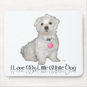 Ich liebe meinen kleinen weißen Hund - Malteser ! Mousepad