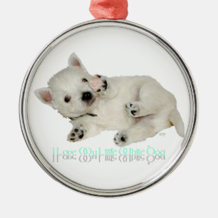 Ich liebe meinen kleinen weißen Hund - Westie Welp Ornament Aus Metall