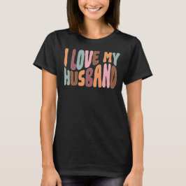 Ich liebe meinen Mann T-Shirt