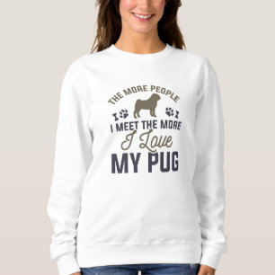 Ich Liebe meinen Mops Sweatshirt